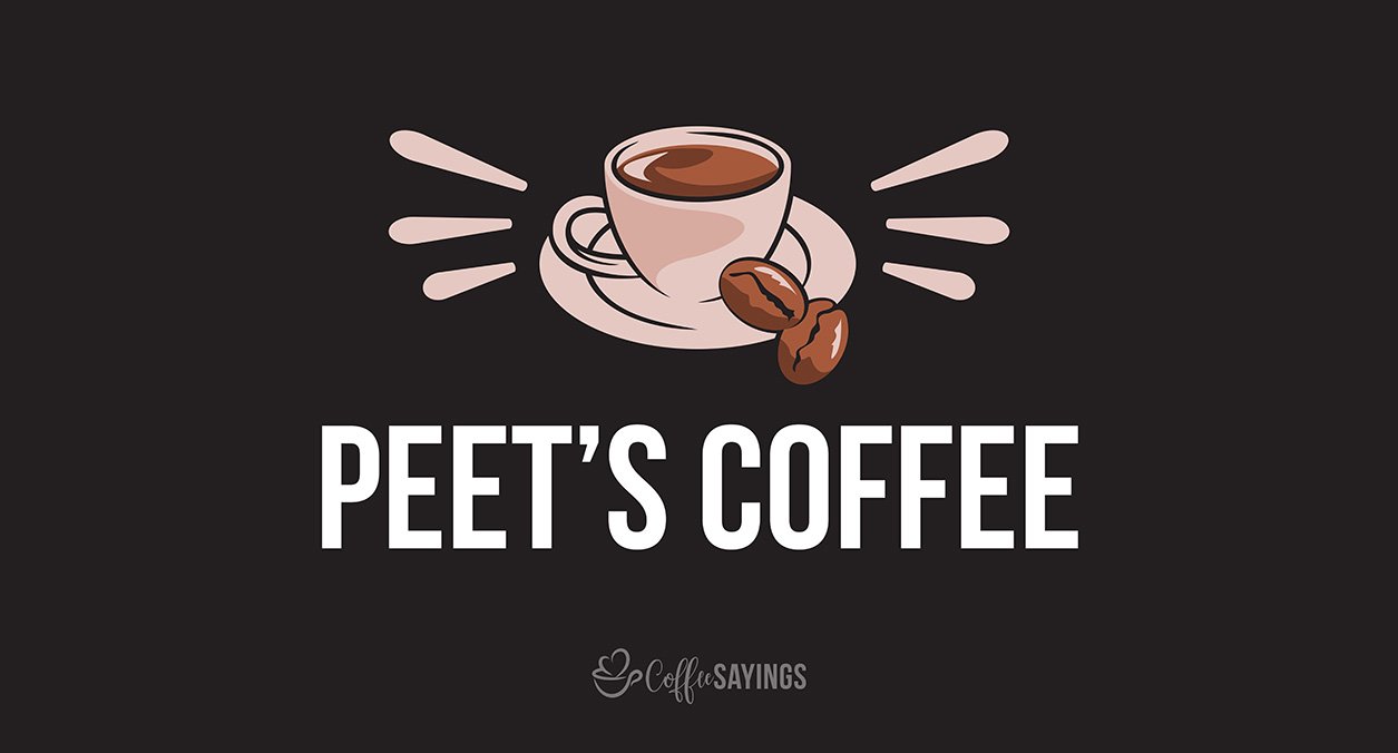 Peet’s Coffee – By Alfred Peet | Berkeley, California
